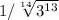 1/ \sqrt[14]{3 ^{13} }