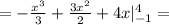 =- \frac{x^3}{3}+ \frac{3x^2}{2}+4x|_{-1}^{4}=