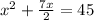 x^2 + \frac{7x}{2} = 45