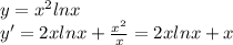 y=x^2lnx&#10; \\ y'=2xlnx+ \frac{x^2}{x}=2xlnx+x