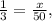 \frac{1}{3} = \frac{x}{50} ,