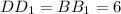 DD_1 = BB_1 = 6