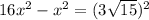 16x^2-x^2=(3 \sqrt{15} )^2