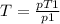 T= \frac{pT1}{p1}