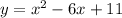 y=x^2-6x+11