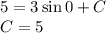 5=3\sin0+C\\ C=5