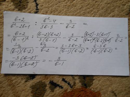 Выражение b+2/b^2-2b+1 : b^2-4/3b-3 - 3/b-2