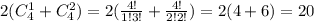 2(C_4^1+C_4^2)=2( \frac{4!}{1!3!} +\frac{4!}{2!2!} )=2(4 +6)=20