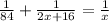 \frac{1}{84}+ \frac{1}{2x+16}= \frac{1}{x}