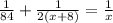 \frac{1}{84} + \frac{1}{2(x+8)} = \frac{1}{x}