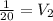 \frac{1}{20} =V_2