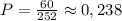 P= \frac{60}{252} \approx 0,238