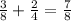 \frac{3}{8}+\frac{2}{4}=\frac{7}{8}