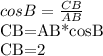 cosB= \frac{CB}{AB} &#10;&#10;CB=AB*cosB&#10;&#10;CB=2