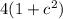 4(1+c^2)