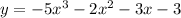 y=-5x^3-2x^2-3x-3