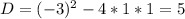 D=(-3)^{2}-4*1*1=5