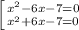 \left [ {{x^2-6x-7=0} \atop {x^2+6x-7=0}} \right.