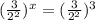 (\frac{3}{2^{2}})^x= (\frac{3}{2^{2}})^3