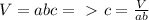 V=abc =\ \textgreater\ c= \frac{V}{ab}