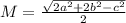 M= \frac{ \sqrt{2 a^{2} +2 b^{2}- c^{2} } }{2}