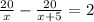 \frac{20}{x}- \frac{20}{x+5}=2