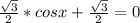 \frac{ \sqrt{3} }{2}*cosx+ \frac{ \sqrt{3} }{2}=0