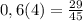 0,6(4) = \frac{29 }{45} \\