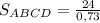 S_{ABCD}= \frac{24}{0,73}