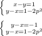 \left \{ {{x-y=1} \atop {y-x=1-2p^{2} }} \right. \\ &#10;&#10;\left \{ {{y-x=-1} \atop {y-x=1-2p^{2} }} \right. \\