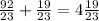 \frac{92}{23}+ \frac{19}{23}=4 \frac{19}{23}