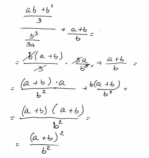 (ab+b^2)/3 : b^3/3a + (a+b)/b please!