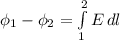 \phi_1-\phi_2 = \int\limits^{2}_{1} {E} \, dl