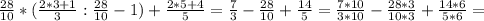 \frac{28}{10} *( \frac{2*3+1}{3} : \frac{28}{10} -1) + \frac{2*5+4}{5} = \frac{7}{3} - \frac{28}{10} + \frac{14}{5} = \frac{7*10}{3*10} - \frac{28*3}{10*3} + \frac{14*6}{5*6} =