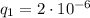 q_1=2\cdot10^{-6}