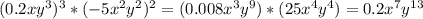 (0.2xy^3)^3*(-5x^2y^2)^2=(0.008x^3y^9)*(25x^4y^4)=0.2x^7y^{13}