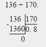 13,6 разделить на 17 с решением в столбик как в тетради