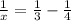 \frac{1}{x} = \frac{1}{3} - \frac{1}{4}