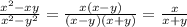 \frac{x^2-xy}{x^2-y^2}=\frac{x(x-y)}{(x-y)(x+y)}=\frac{x}{x+y}