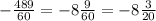 - \frac{489}{60} = -8 \frac{9}{60} = -8 \frac{3}{20}