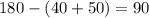 180-(40+50)=90