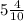 5 \frac{4}{10}