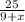 \frac{25}{9+x}