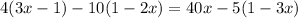 4(3x-1)-10(1-2x)=40x-5(1-3x)