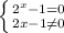 \left \{ {{2^x-1=0} \atop {2x-1 \neq 0}} \right.