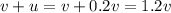 v+u=v+0.2v=1.2v