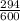 \frac{294}{600}