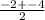 \frac{-2+-4}{2}