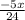 \frac{-5x}{24}