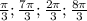 \frac{\pi}{3}; \frac{7\pi}{3} ; \frac{2\pi}{3}; \frac{8\pi}{3}